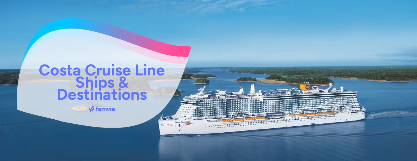 Costa Cruise Line Ships & Destinations