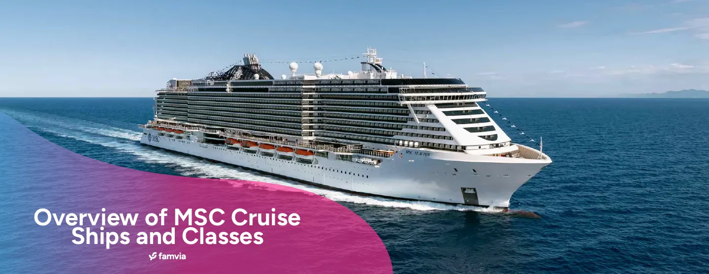 Overview of MSC Cruise Ships and Classes