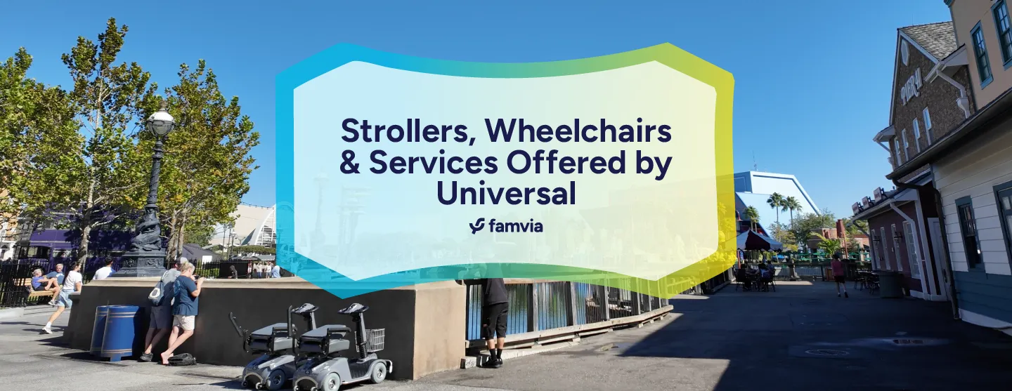 Strollers, Wheelchairs & Services Offered by Universal