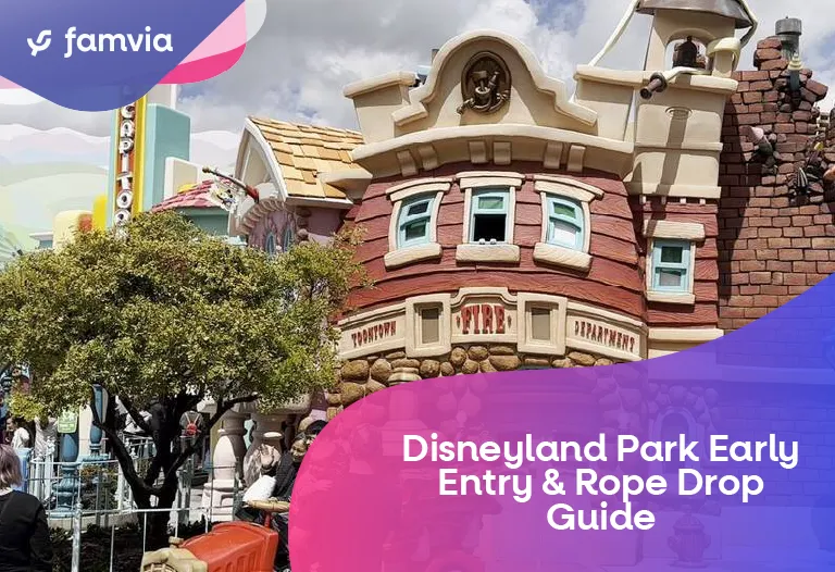 Disneyland Park Early Entry & Rope Drop Guide