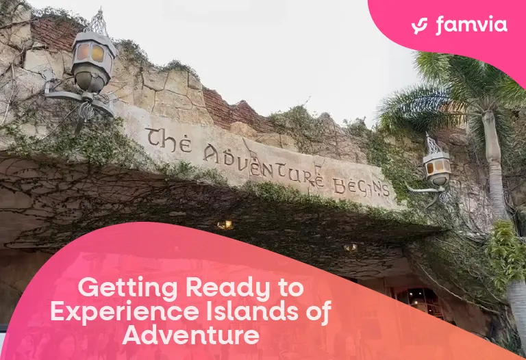 Getting Ready to Experience Islands of Adventure