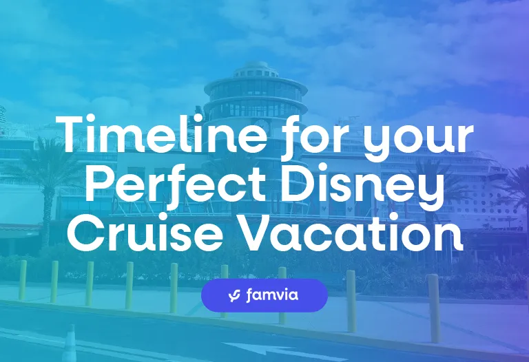 Timeline for your Perfect Disney Cruise Vacation